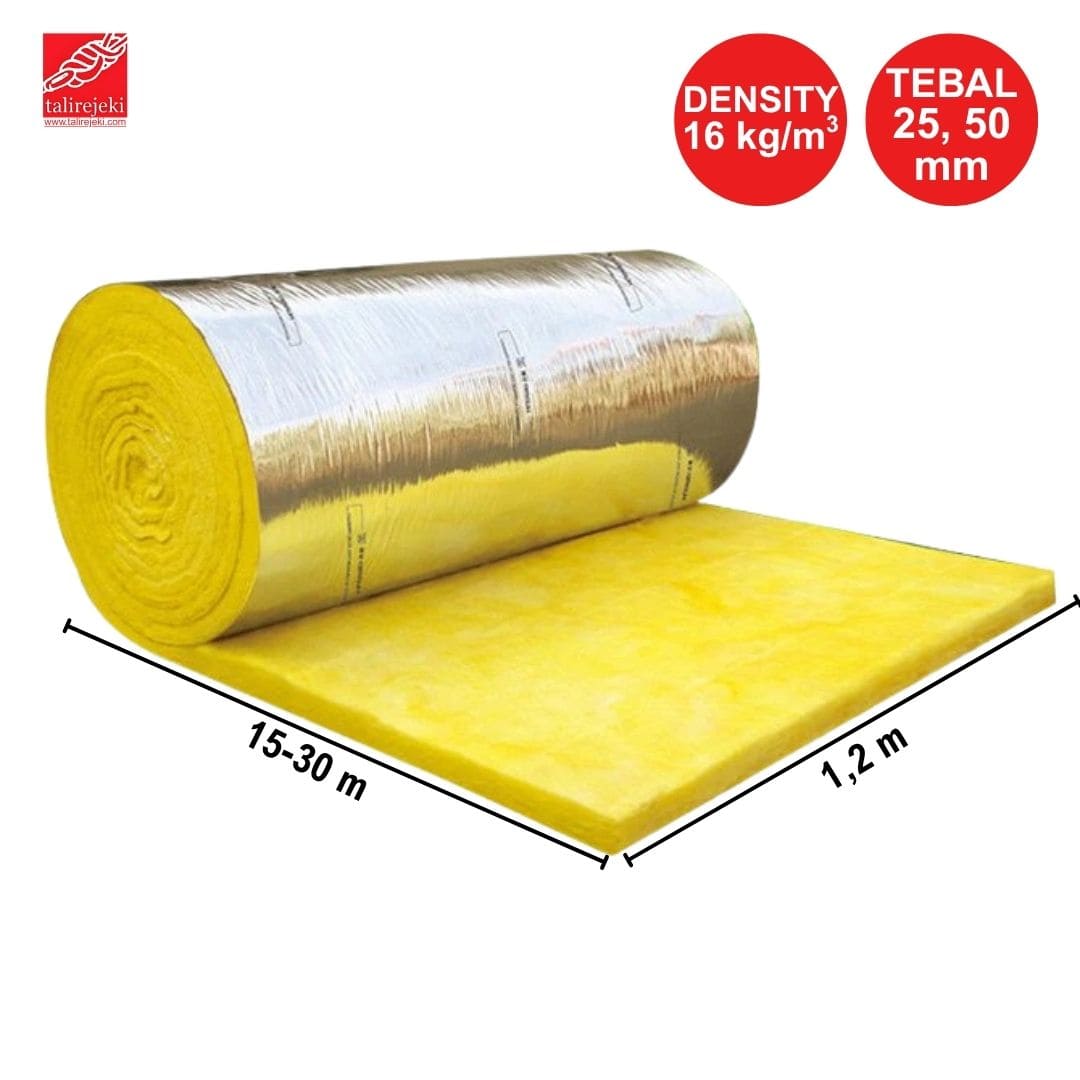 Glasswool With Foil Roll Tipe 16 K / 25 mm